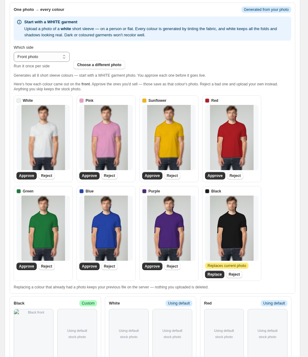 The one-photo recolor panel: a Start with a WHITE garment callout, a Which side selector, and a grid of generated colorways each with Approve and Reject buttons.